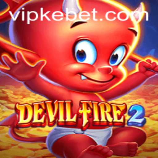 DevilFire2: The Ultimate Adventure in Gaming